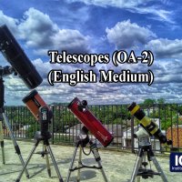 Online Astronomy Course - Telescopes (OAE2) - English Medium - March 2025