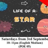 Primary Online Course - Life of a Star & Black holes (POE 05) - September 03rd - English Medium - (Repeat) (Saturdays 10am - 11am)